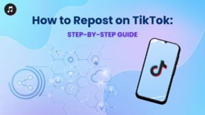 How to Repost on TikTok